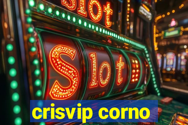 crisvip corno